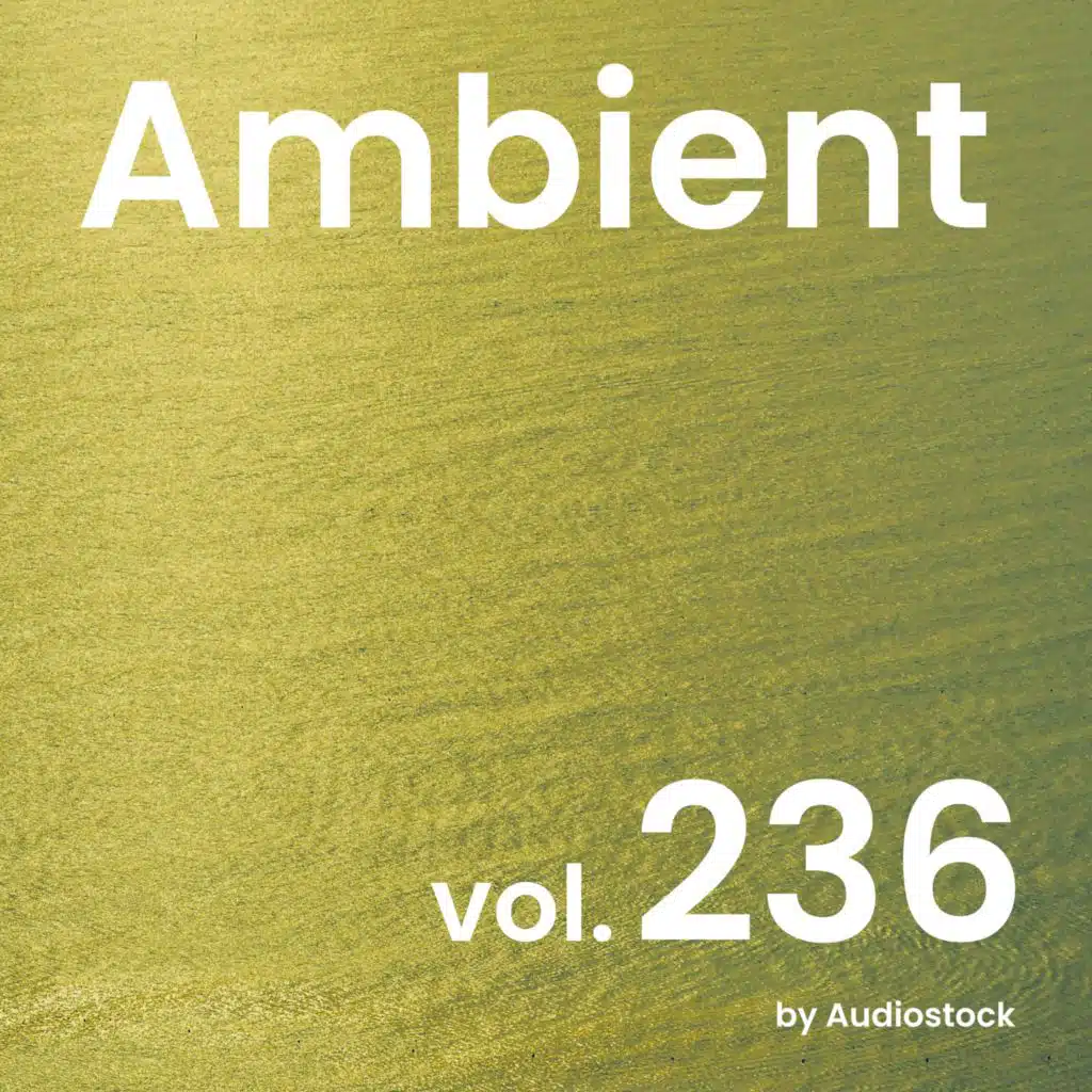 Ambient, Vol. 236 -Instrumental BGM- by Audiostock