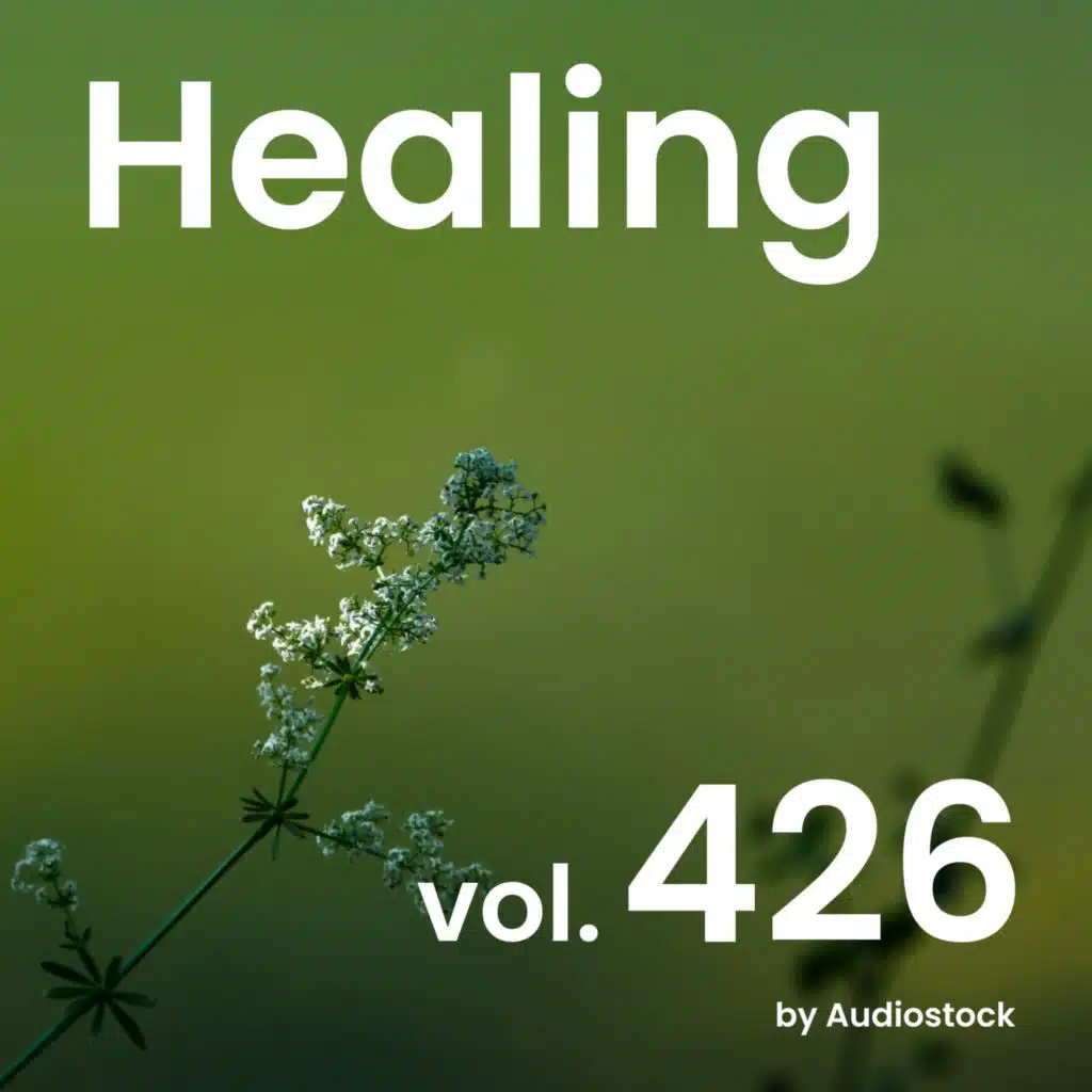 Healing, Vol. 426 -Instrumental BGM- by Audiostock