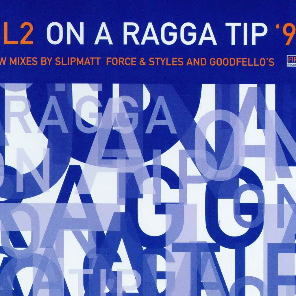 On a Ragga Tip '97 (Slipmatt Remix)