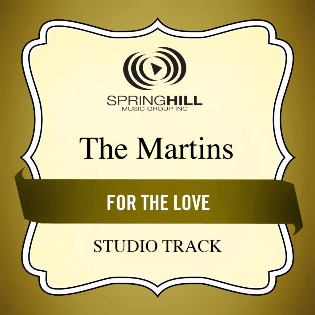 For The Love (Medium Key Performance Track Without Background Vocals)