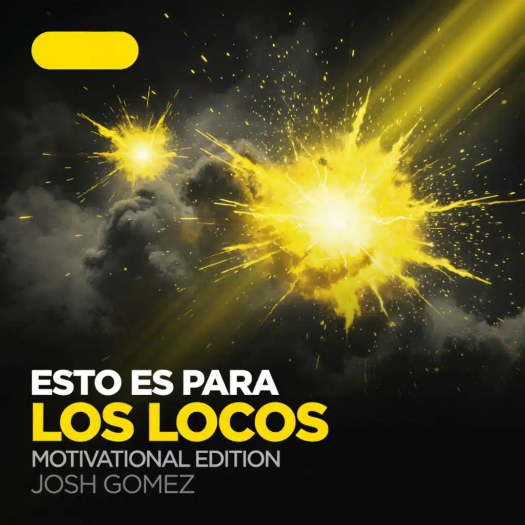 Esto Es Para Los Locos (Motivational Edition)