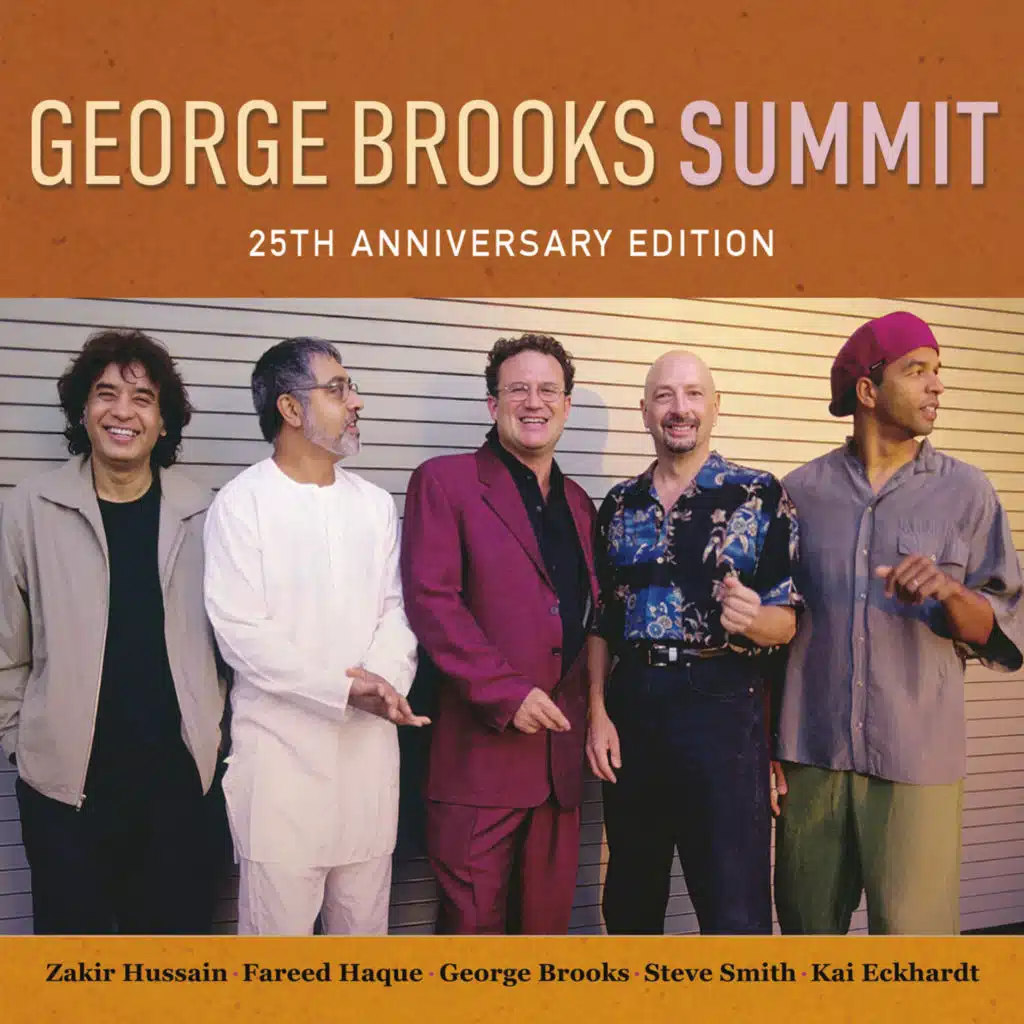 George Brooks Summit - 25th Anniversary Edition (Anniversary Remix) [feat. Zakir Hussain & Fareed Haque]