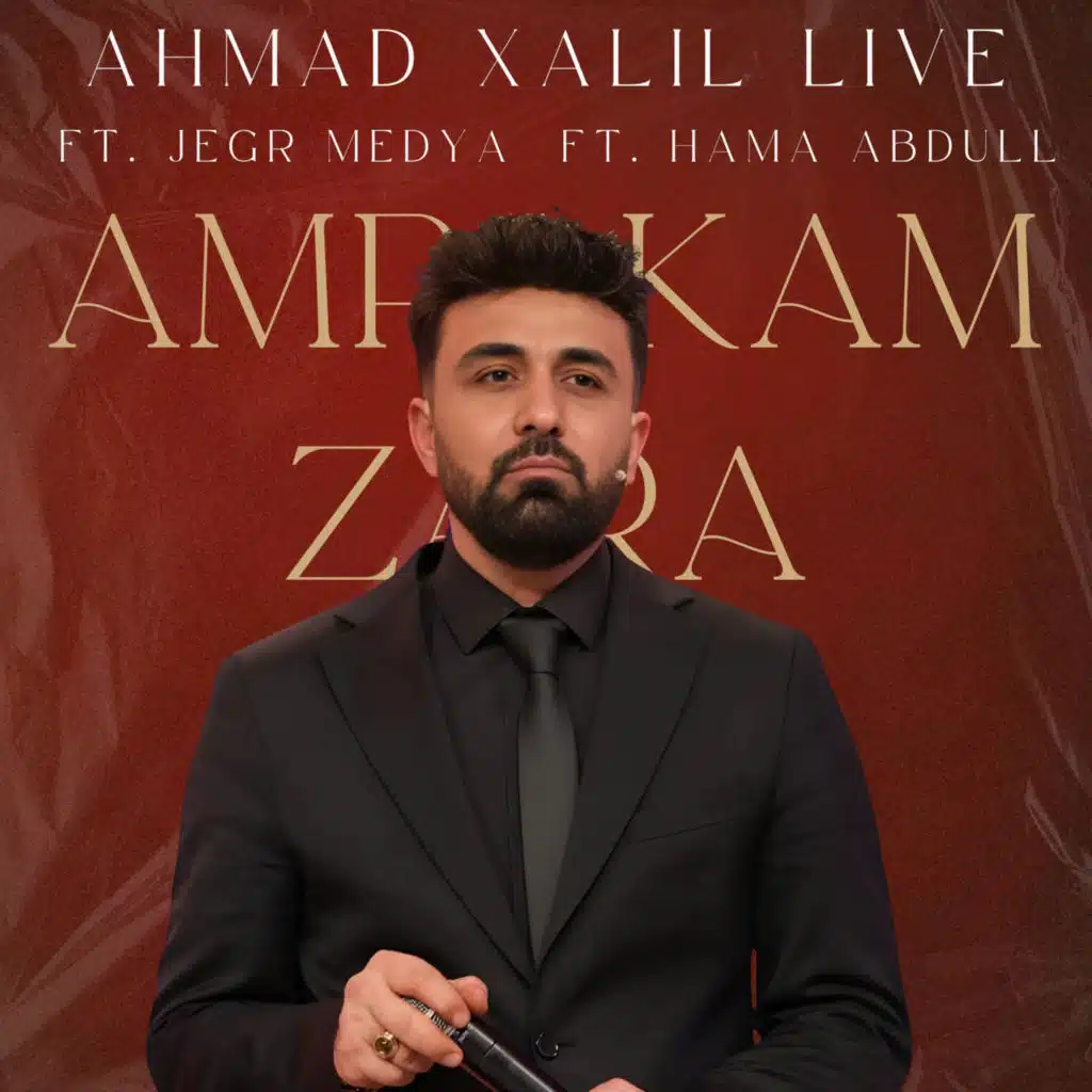 Ahmad Xalil Live & Ahmad Xalil