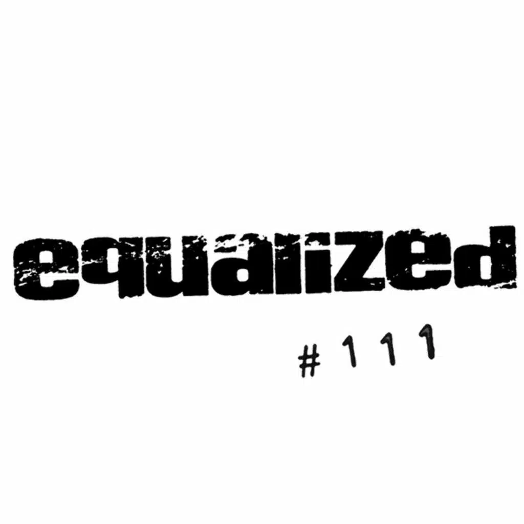 Equalized #111