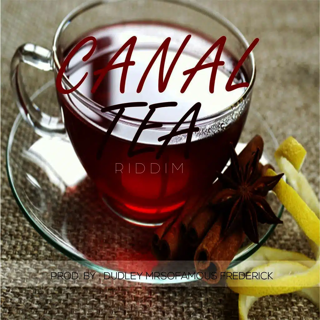 Canal Tea Riddim