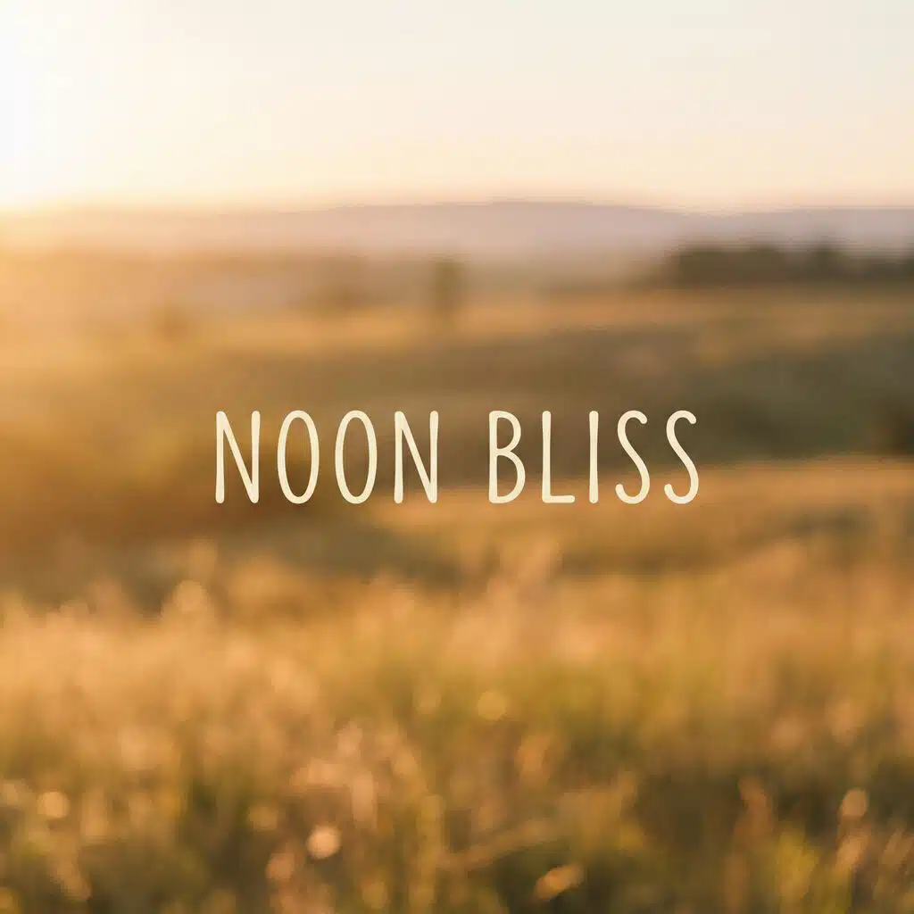 Noon Bliss