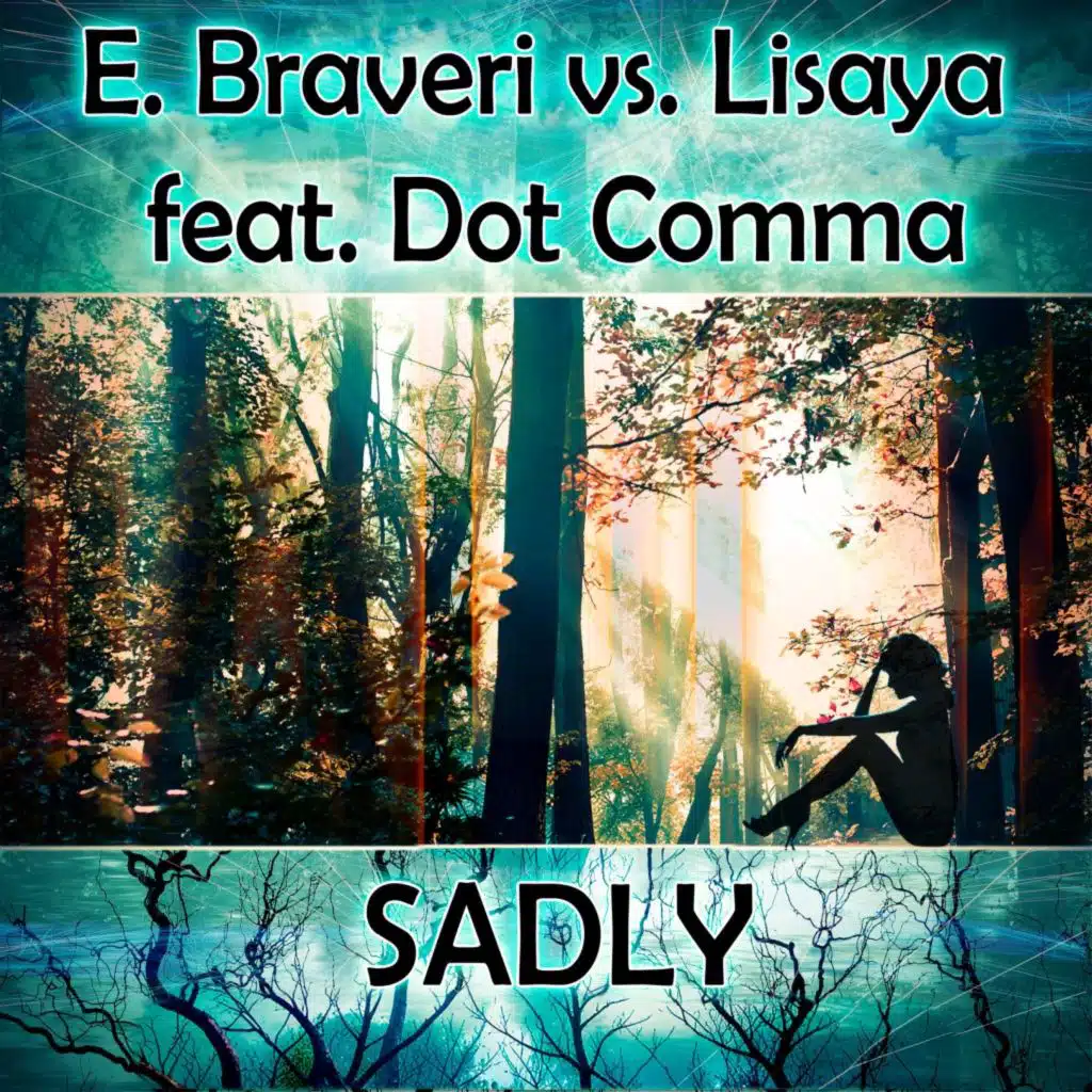 Sadly (feat. Dot Comma)