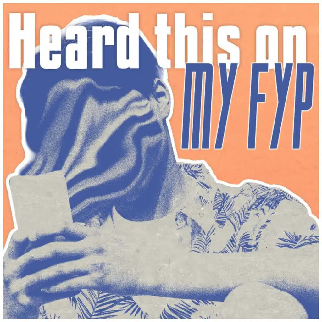 heard this on my fyp