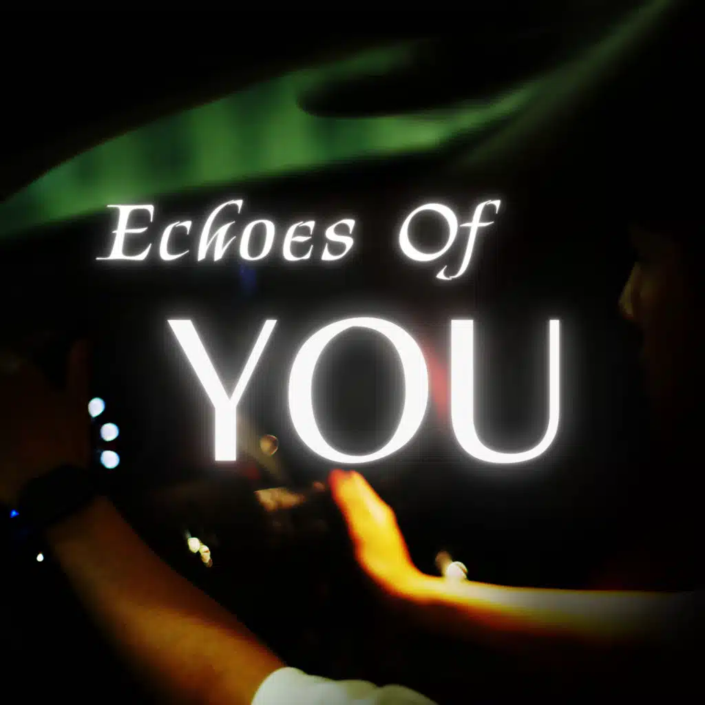 Echoes Of You