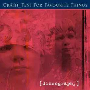 Crash Test For Favourite Things