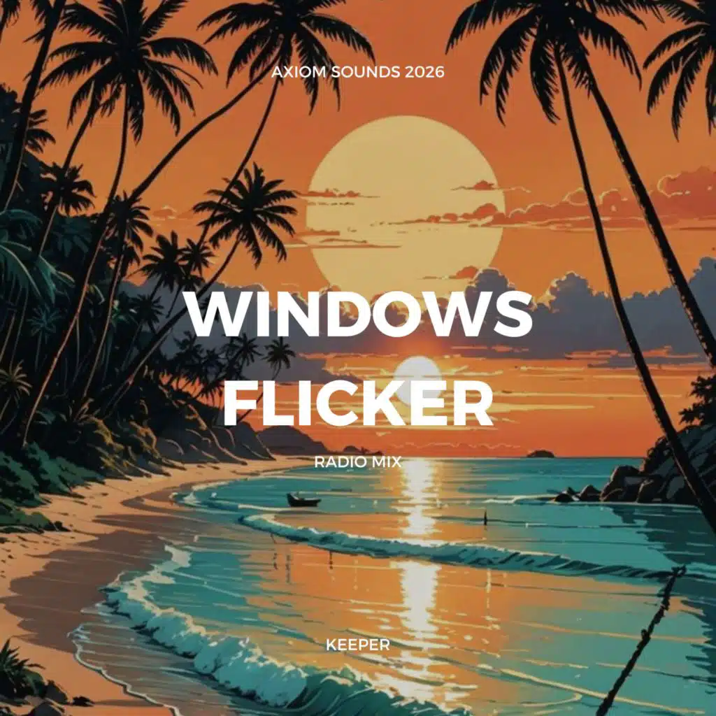 Windiws Flicker (Radio Mix)