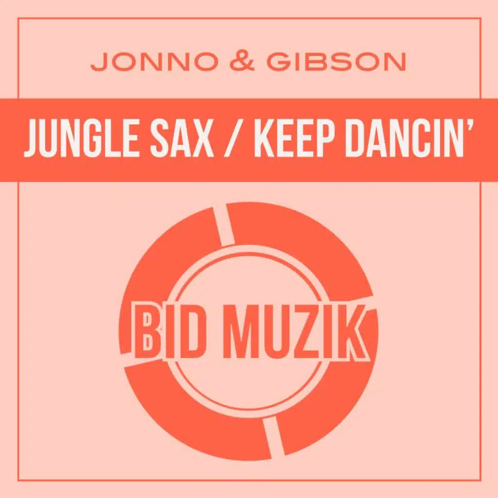 Jungle Sax / Keep Dancin'