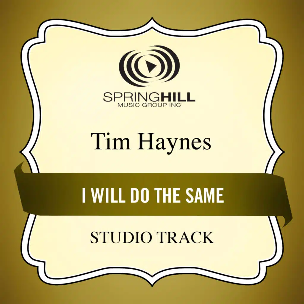 I Will Do The Same (Studio Track)