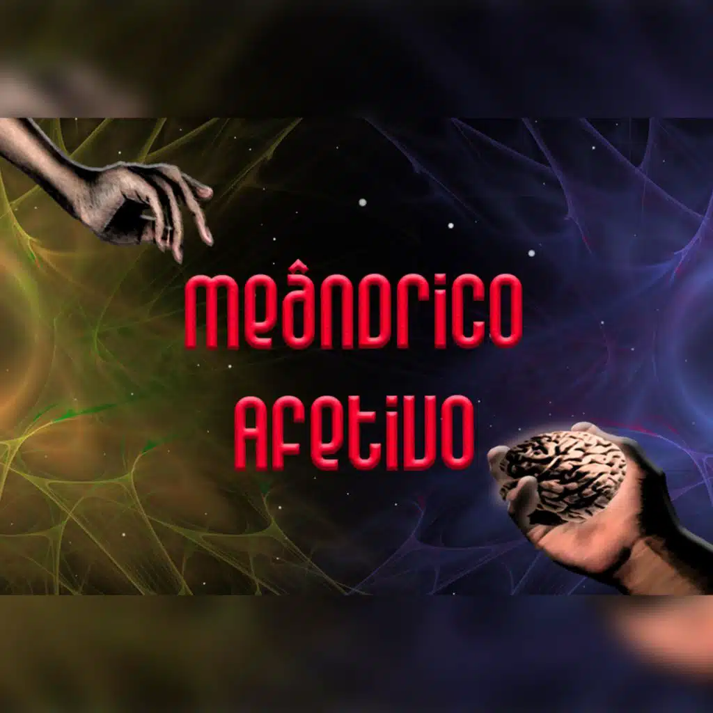 Meândrico Afetivo