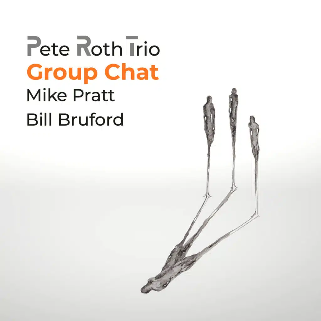 Pete Roth Trio & Bill Bruford