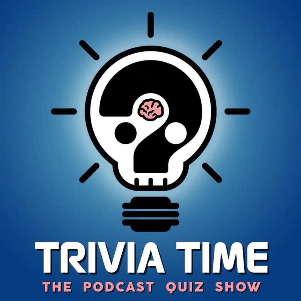 Trivia Time Podcast 355