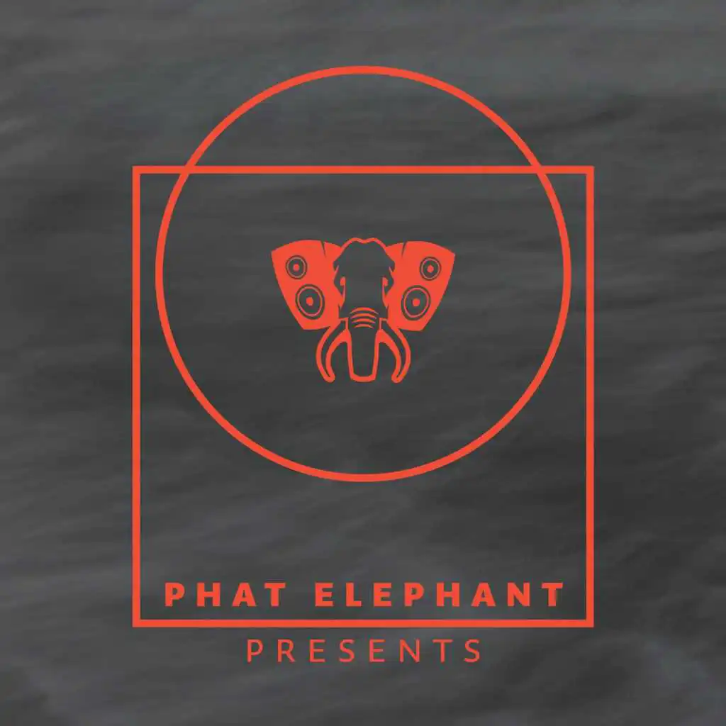 Phat Elephant Presents