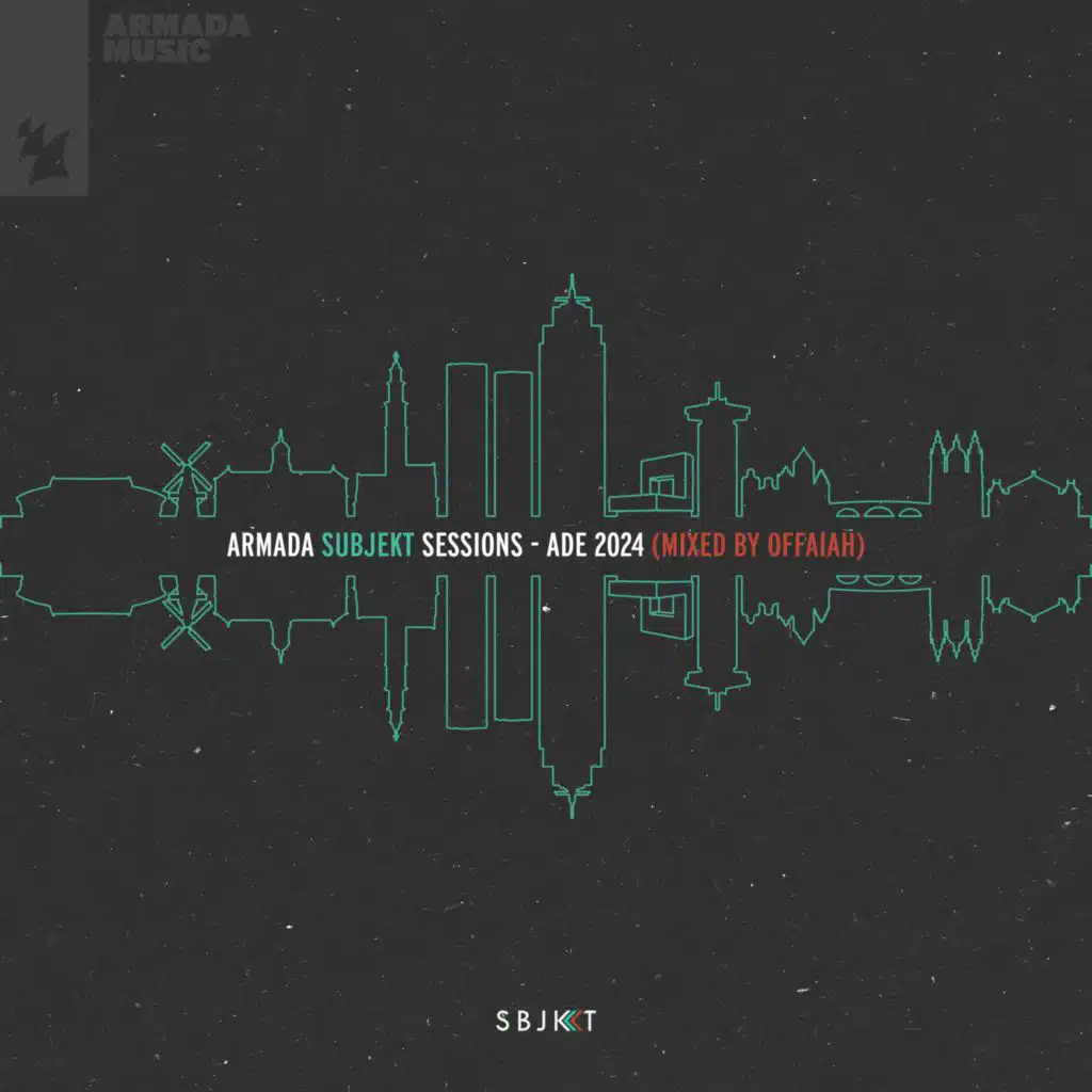 Armada Subjekt Sessions - ADE 2024 (Mixed by OFFAIAH)