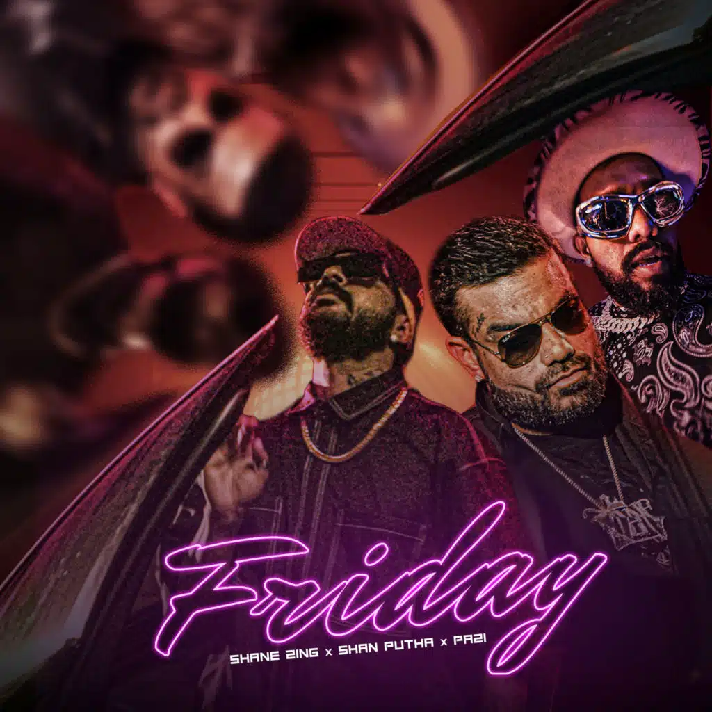 Friday (feat. Pazi & SHAN PUTHA)