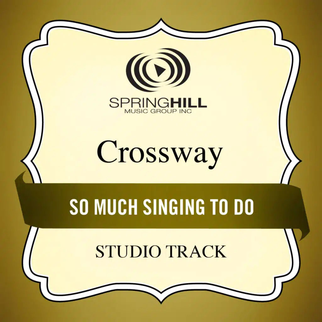 So Much Singing To Do (Studio Track)
