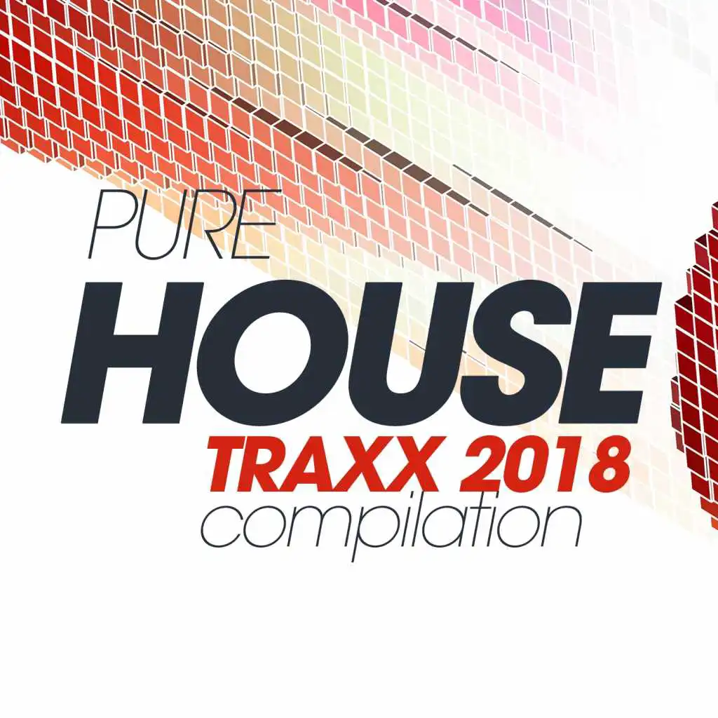 Pure House Traxx 2018 Compilation