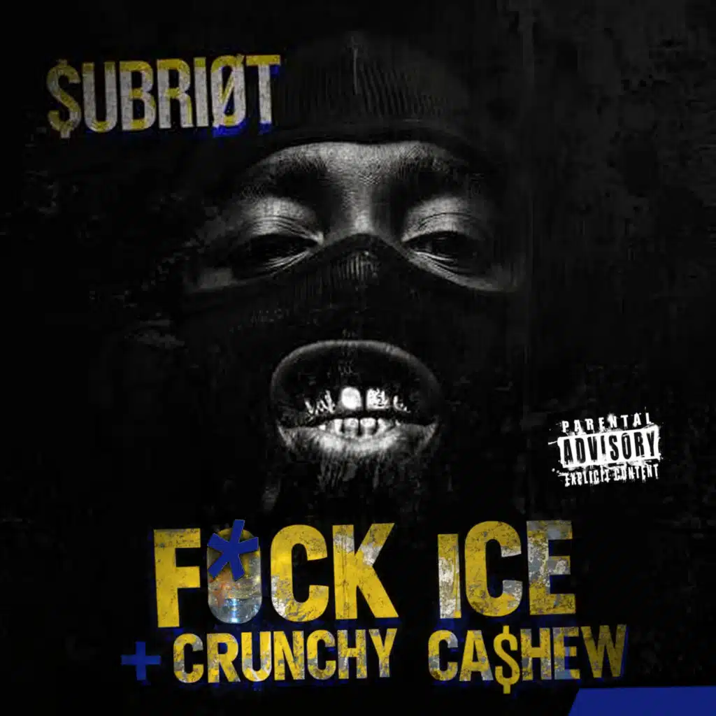 FUCK ICE! (feat. CRUNCHY CA$HEW)