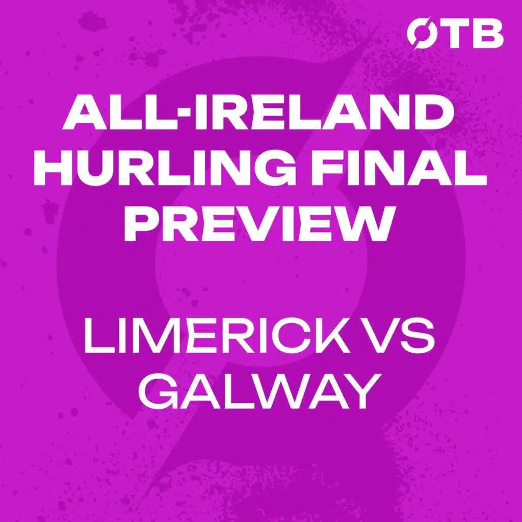 All-Ireland Hurling Final Preview: Kiely, Donoghue + the Mannions & O'Donoghue | Limerick vs Galway