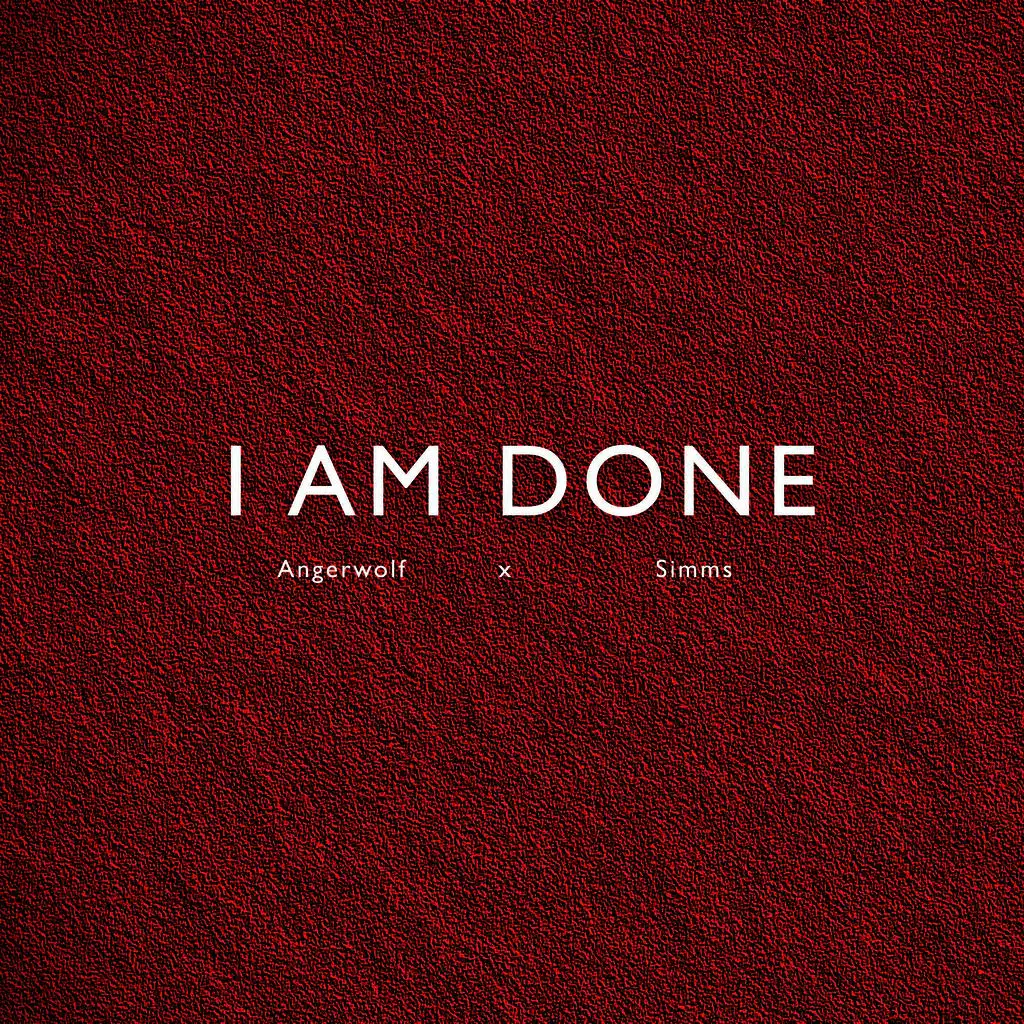 Iam Done  (feat. Simms)