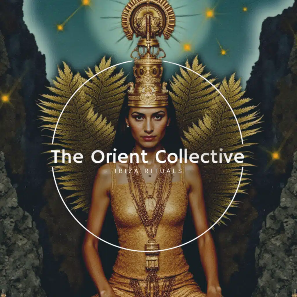 The Orient Collective: Ibiza Rituals