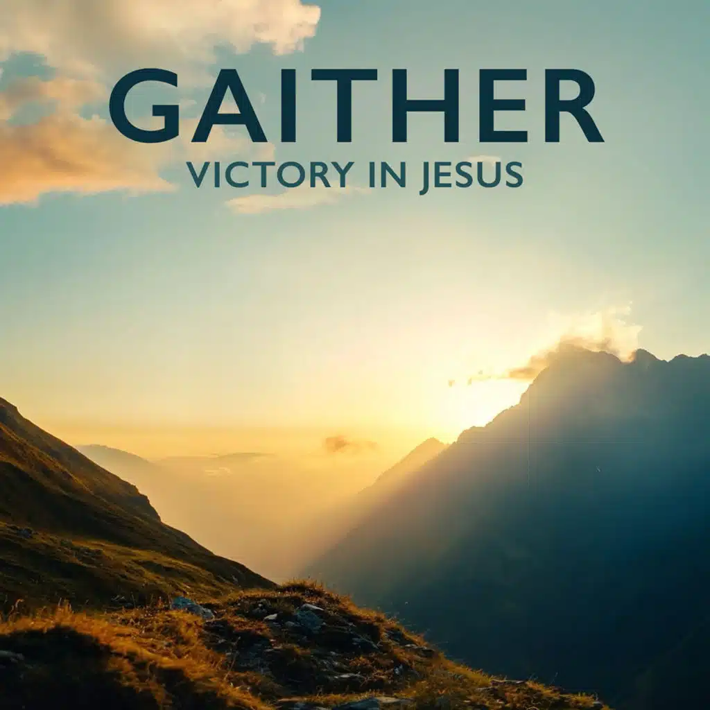 Gaither: Victory in Jesus