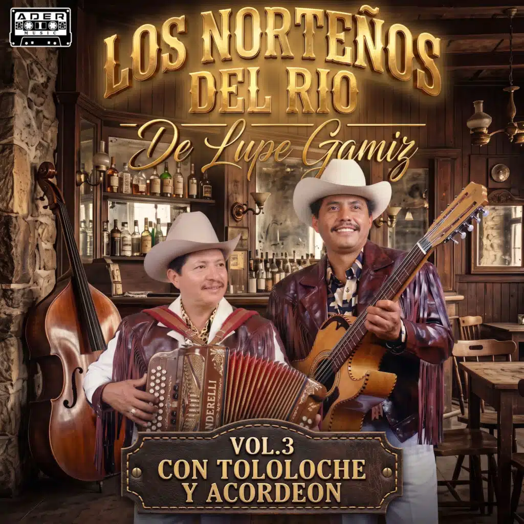 Los Nortenos del Rio de Lupe Gamiz