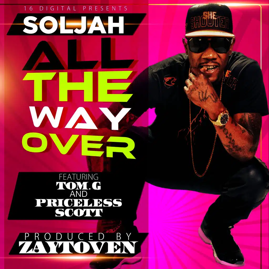 All The Way Over (feat. Tom G, Priceless Scott & Zaytoven)