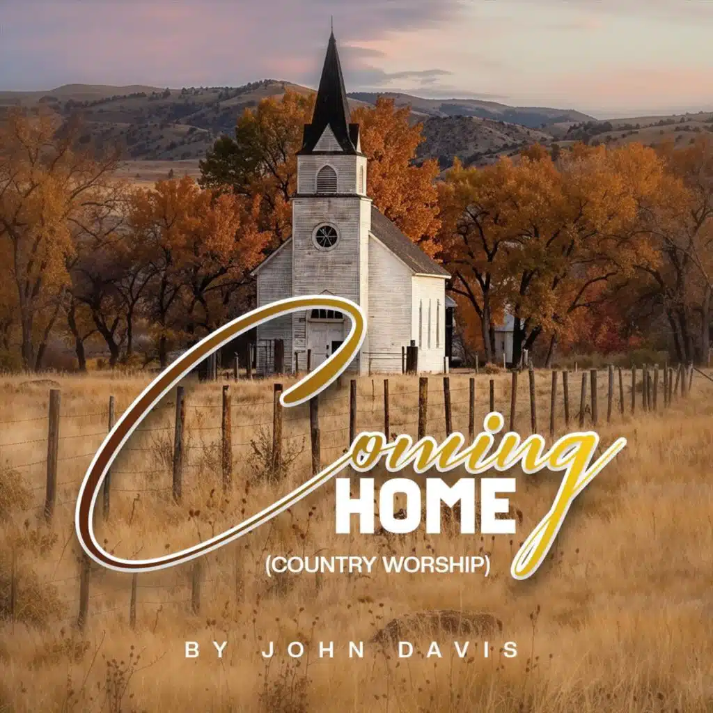 Coming Home (Country Worship)