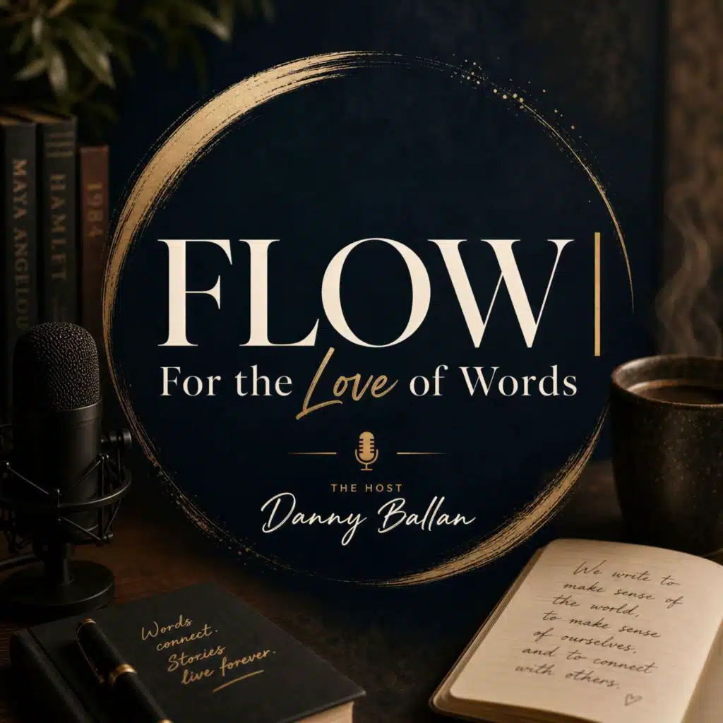 FLOW | For the Love of Words