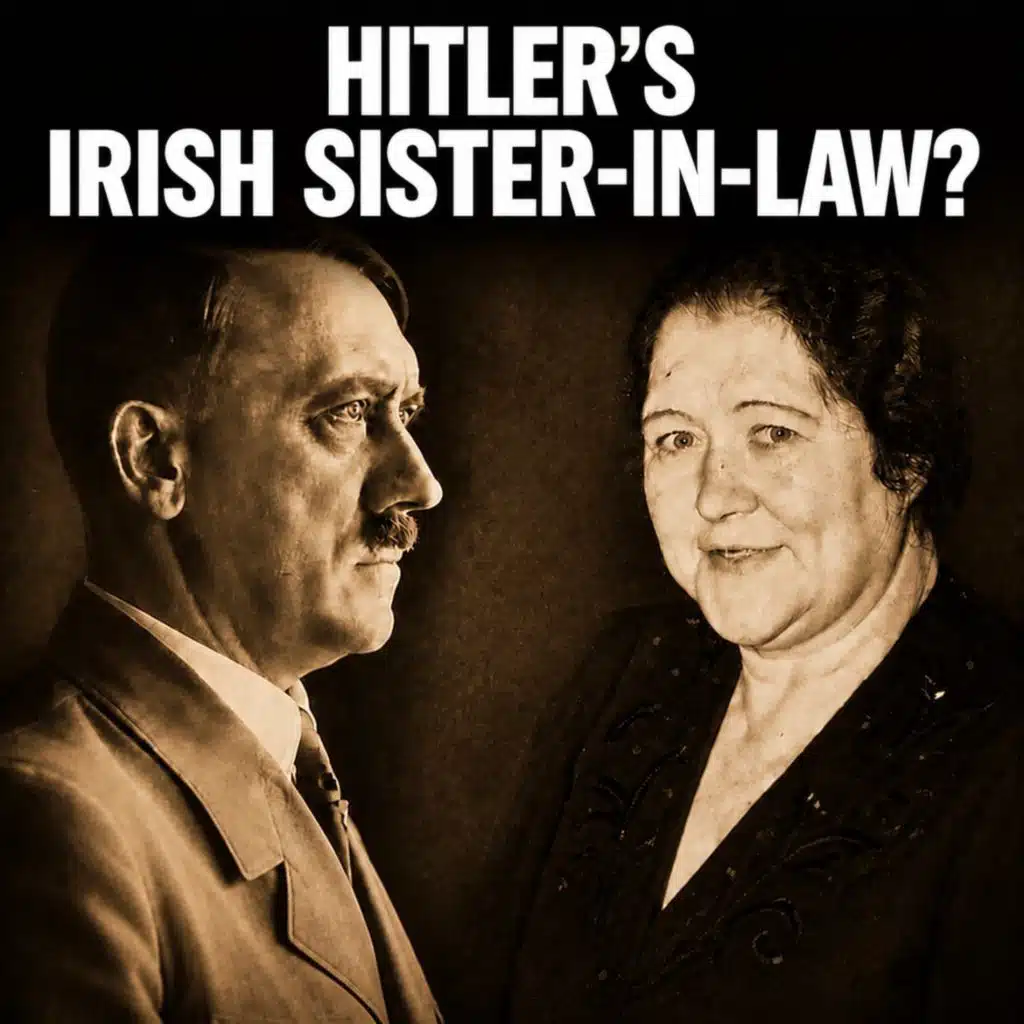 Hitler’s Irish Relatives: The Strange True Story