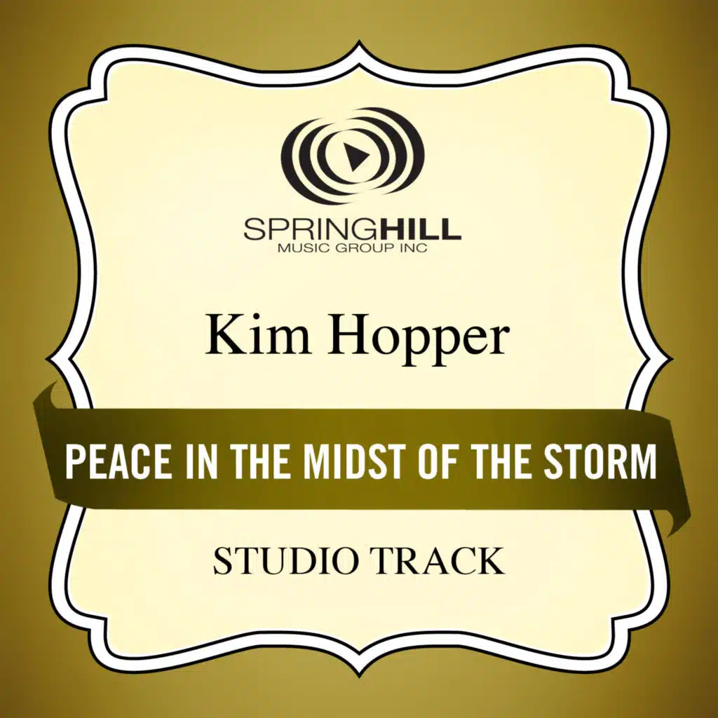 Peace In The Midst Of The Storm (High Key Performance Track Without Background Vocals)