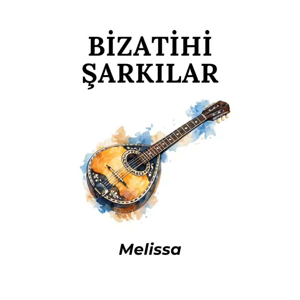 Bizatihi Şarkılar