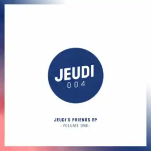 JEUDI's Friends EP - Vol.1