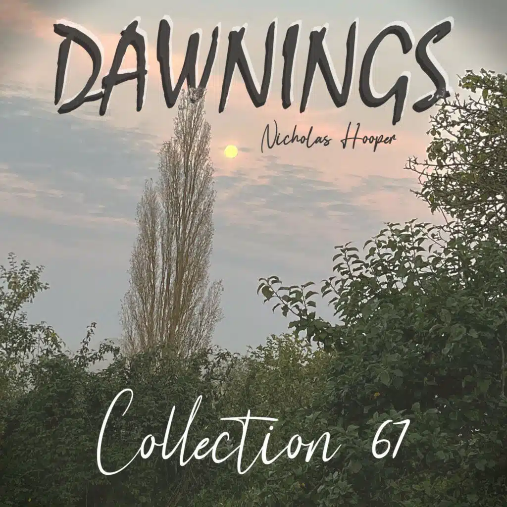 Dawnings: Collection 67