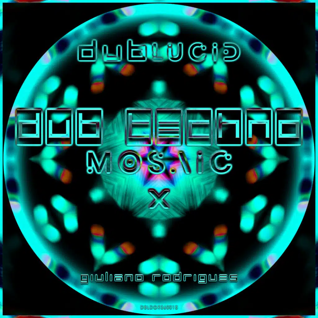 Dub Techno Mosaic X