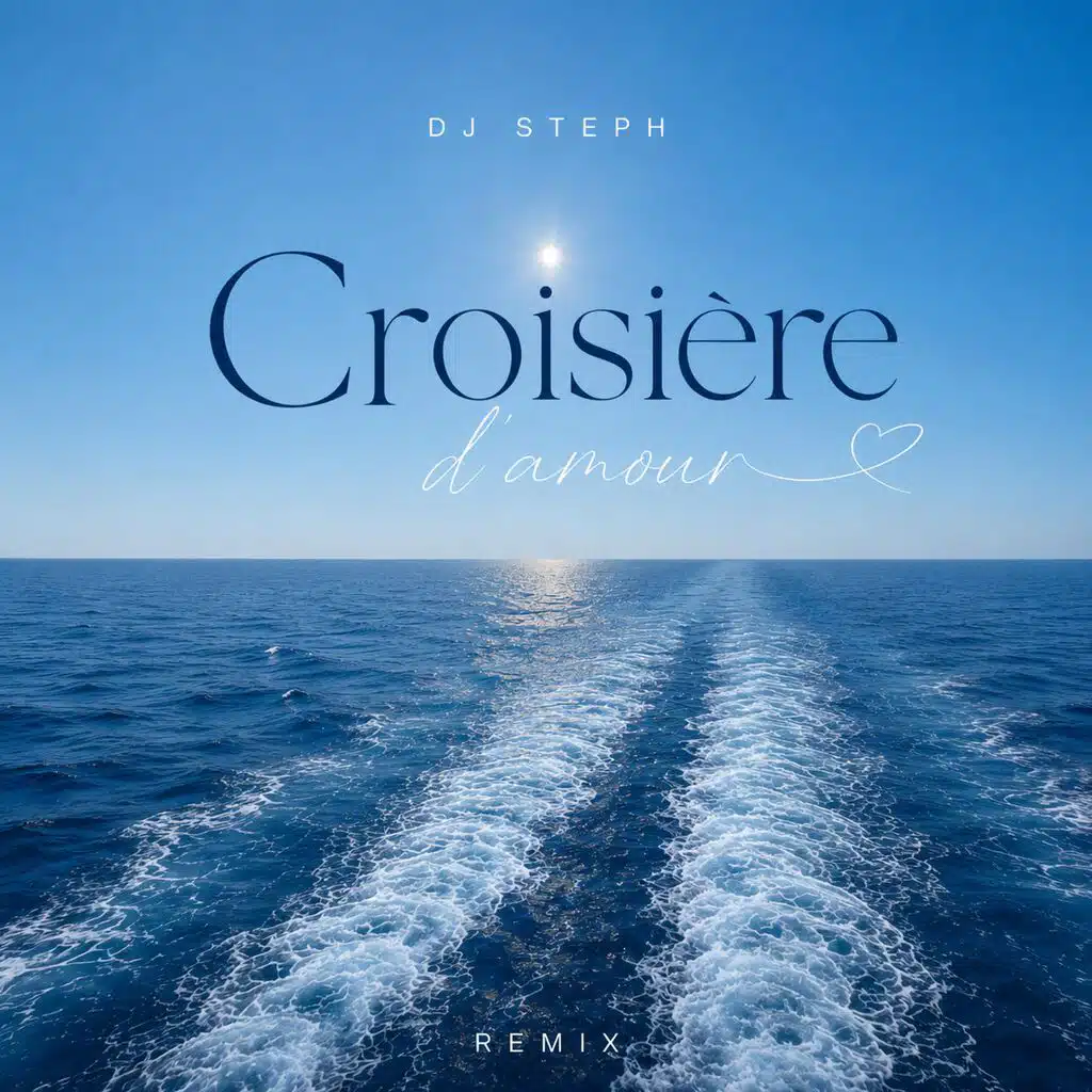 Croisiere d'amour Remixes