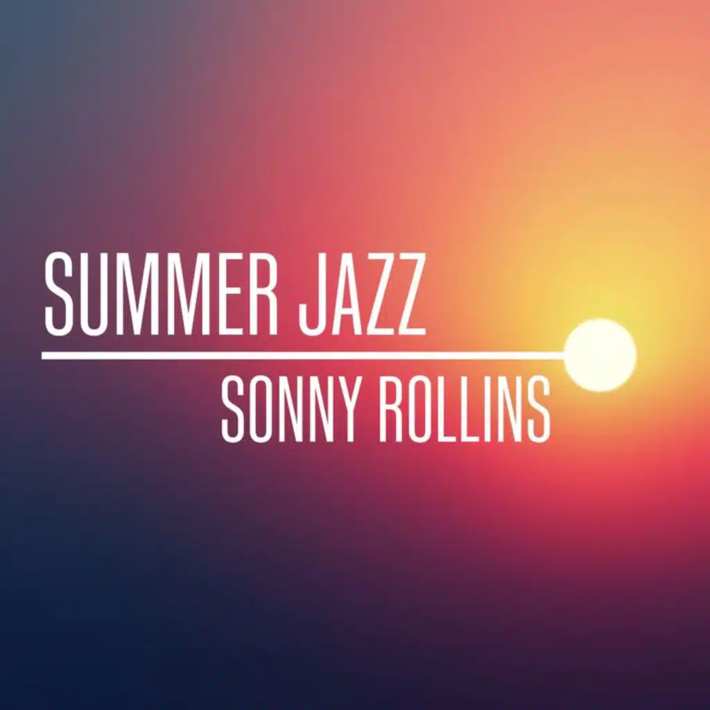 Summer Jazz: Sonny Rollins