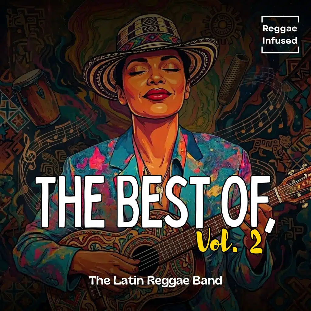 The Best Of, Vol. 2 (Reggae Infused)