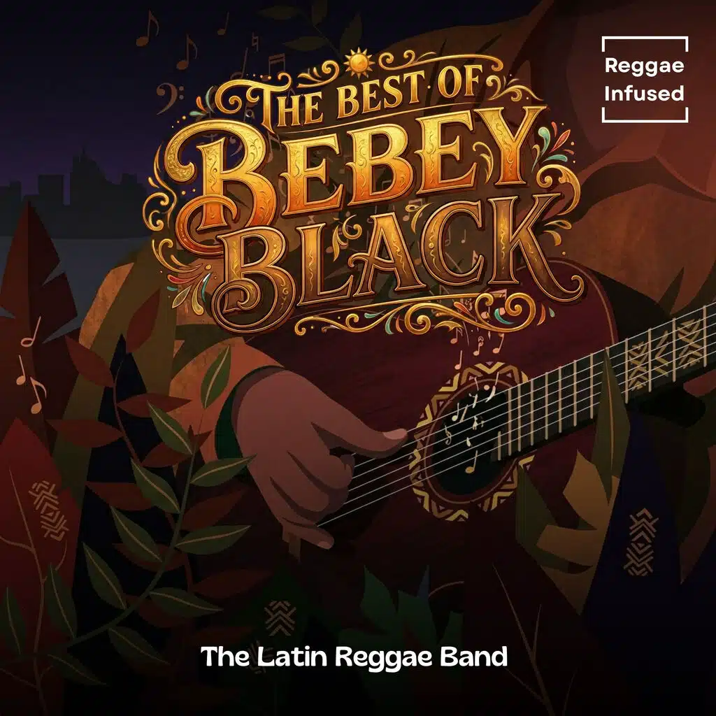 The Best of Bebey Black (Reggae Infused)