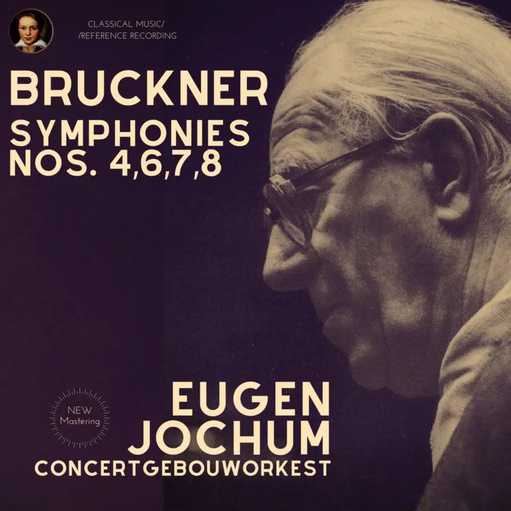 Bruckner by Eugen Jochum: Symphonies Nos.4,6,7,8 (Remastered 2021)