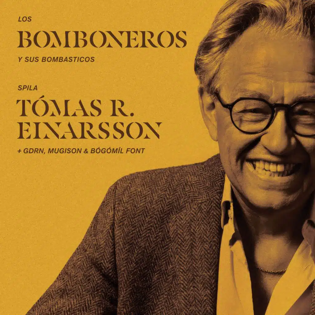 Los Bomboneros y sus bombasticos spila Tómas R. Einarsson