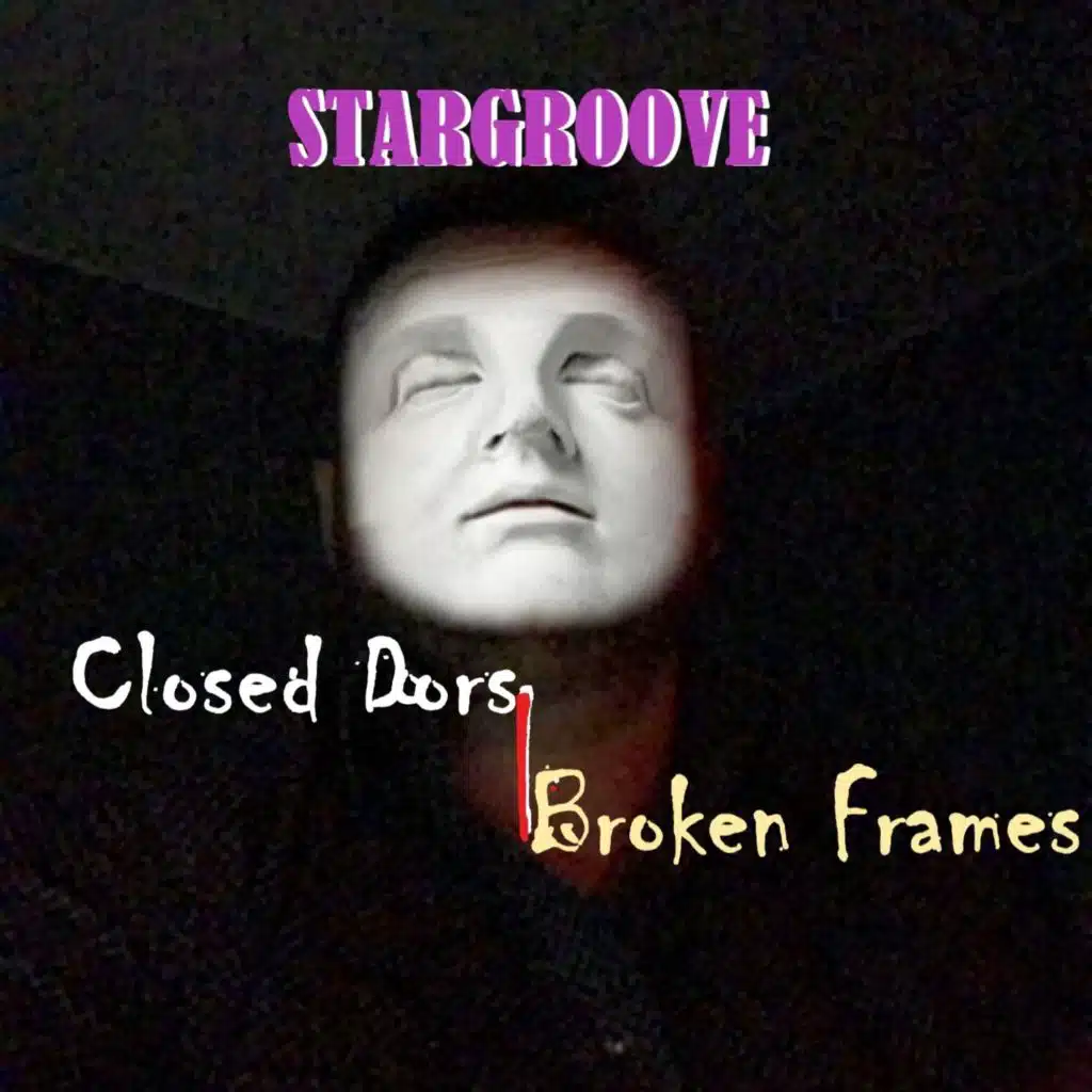 Closed Doors/Broken Frames