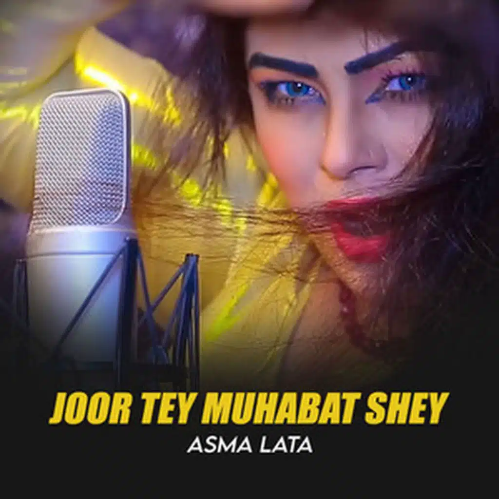 Joor Tey Muhabat Shey