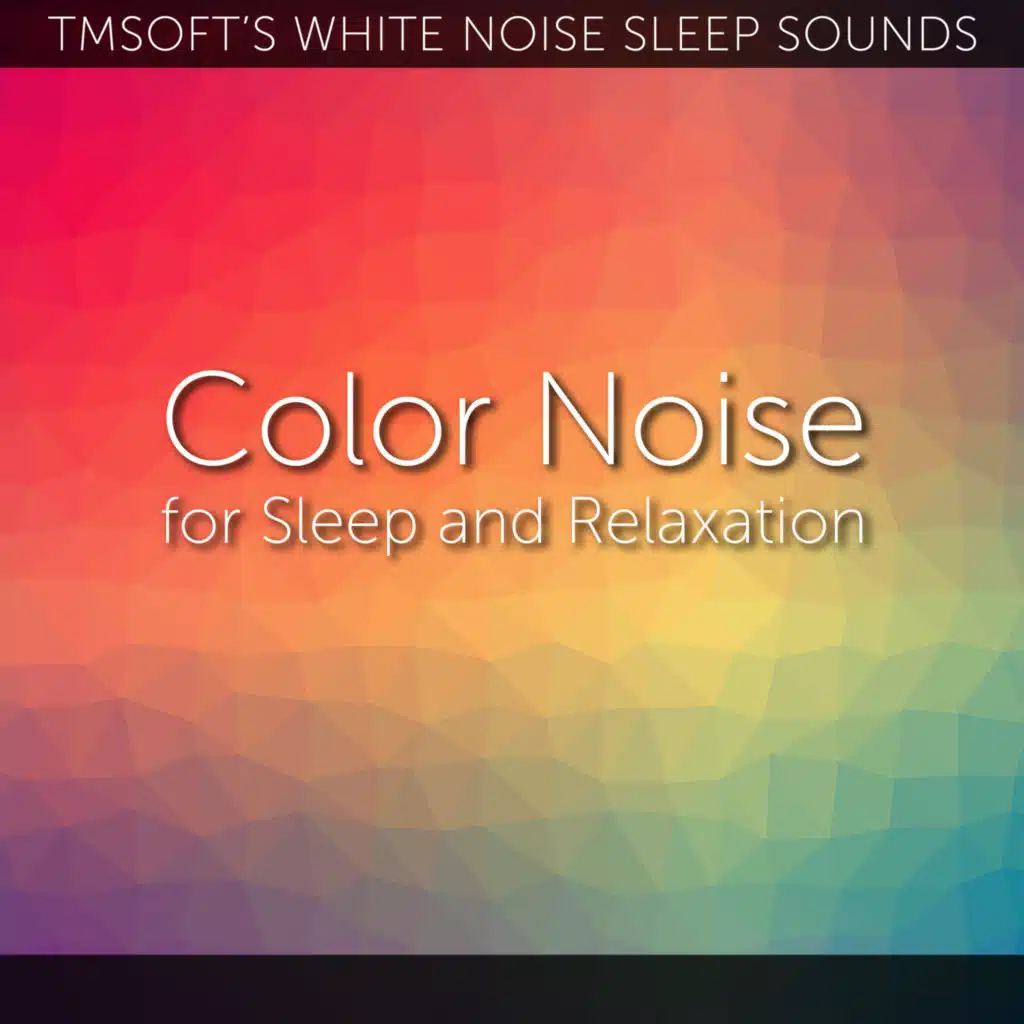 White Noise and Color Noise for Sleep and Relaxation