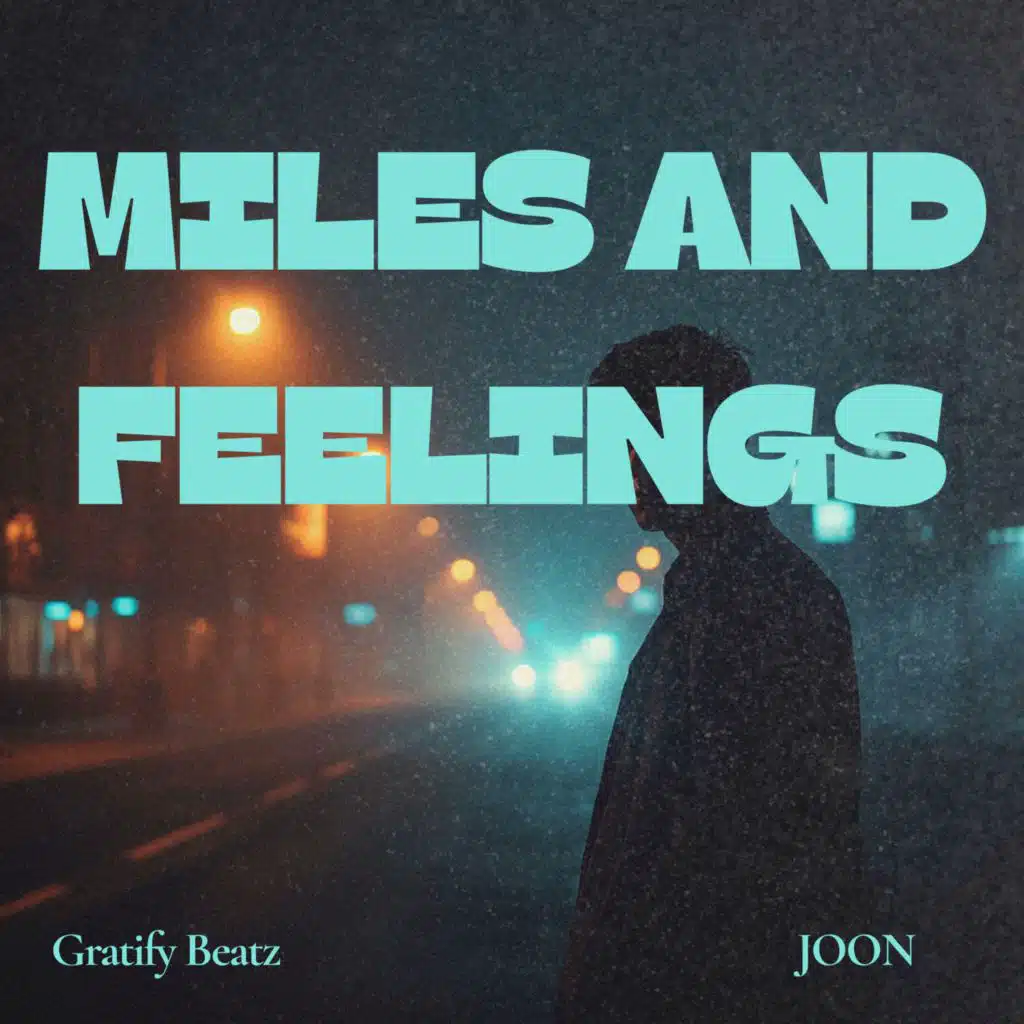 MILES AND FEELINGS (feat. JOON)